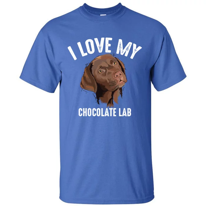 Cool I Love My Chocolate Lab Funny Brown Labrador Pet Gift Funny Gift Tall T-Shirt