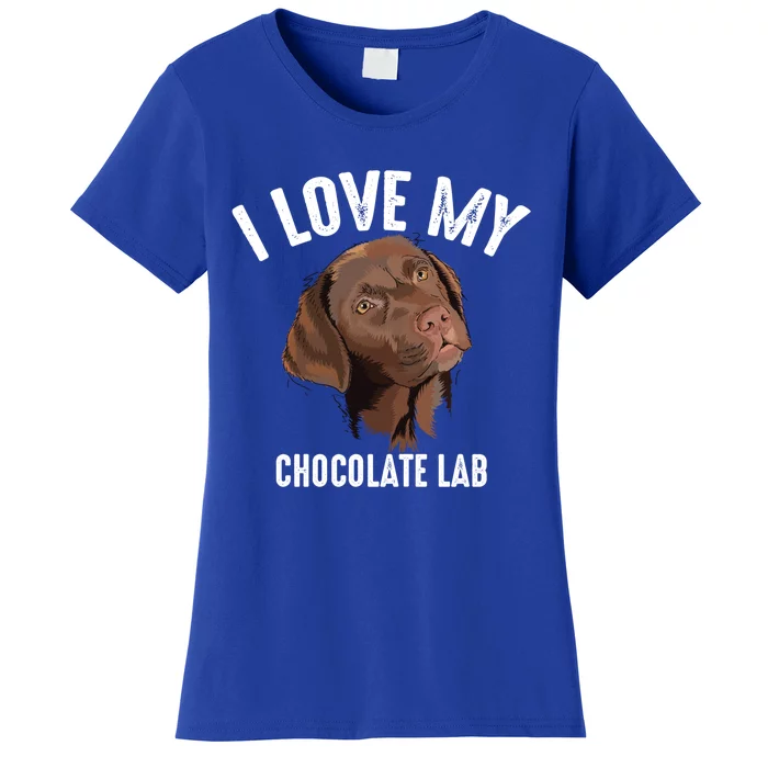 Cool I Love My Chocolate Lab Funny Brown Labrador Pet Gift Funny Gift Women's T-Shirt