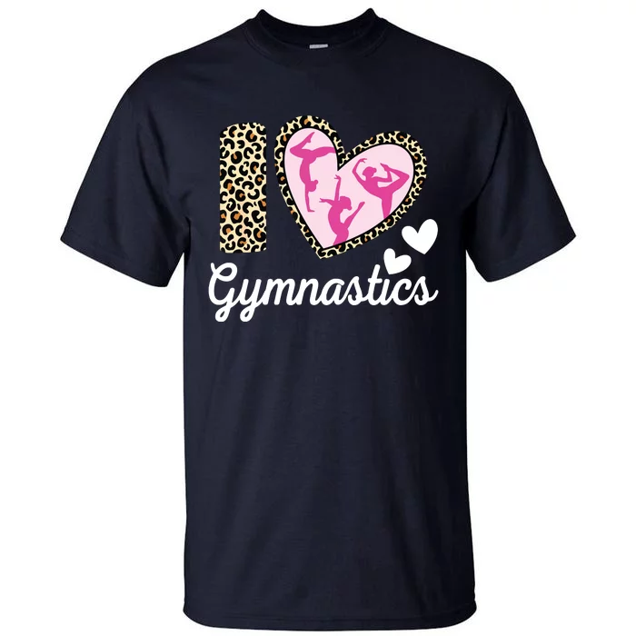 Cute I Love Gymnastics Leopard Print Women Girl Acrobat Tall T-Shirt