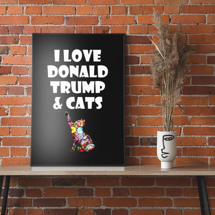 Cat I Love Donald Trump & Cats Maga Patriot Poster