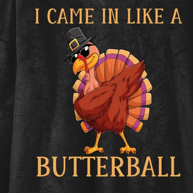 Came In Like A Butterball Funny Turkey Thanksgiving Costume Funny Friendsgiving Hooded Wearable Blanket