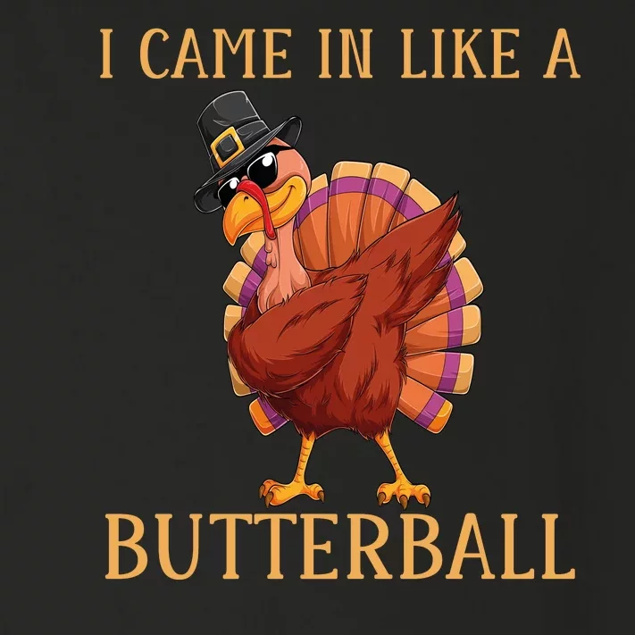 Came In Like A Butterball Funny Turkey Thanksgiving Costume Funny Friendsgiving Toddler Long Sleeve Shirt