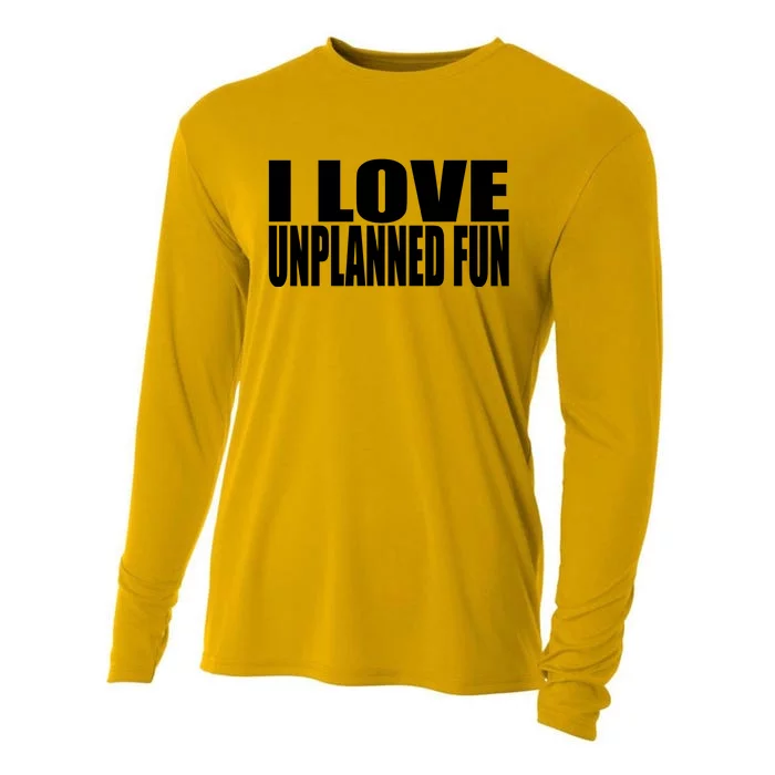 Clubgodzilla I Love Unplanned Fun Cooling Performance Long Sleeve Crew