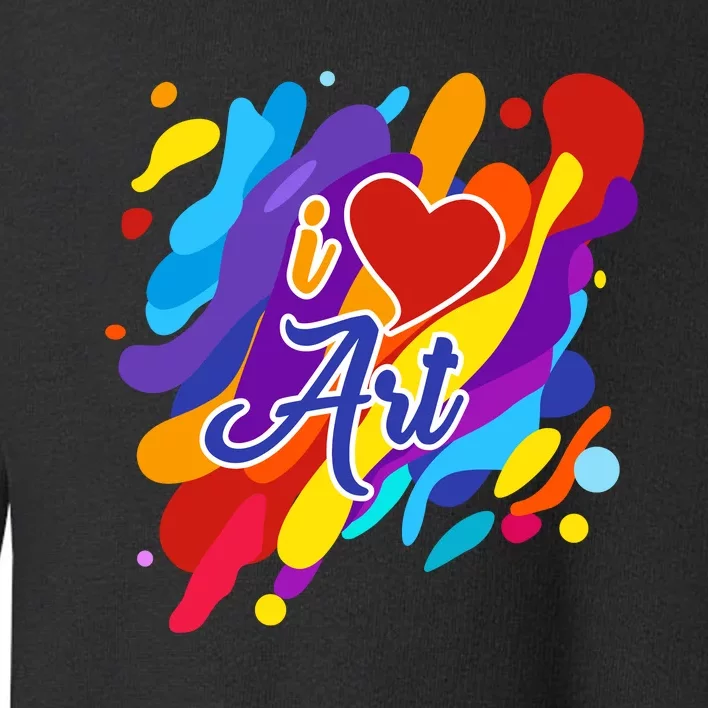 Cool I Love Art Teacher Artist Gift Supplies Toddler Sweatshirt