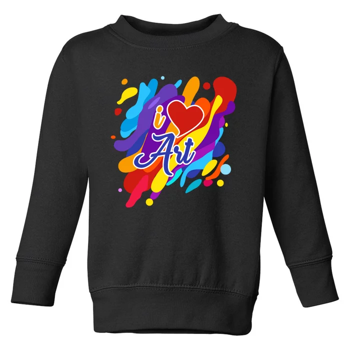 Cool I Love Art Teacher Artist Gift Supplies Toddler Sweatshirt