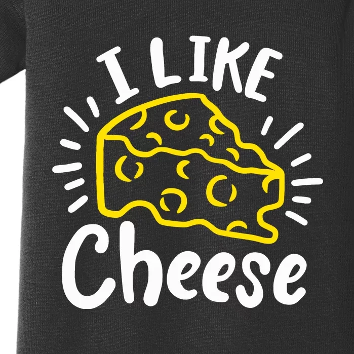 Cheese I Like Cheese Baby Bodysuit