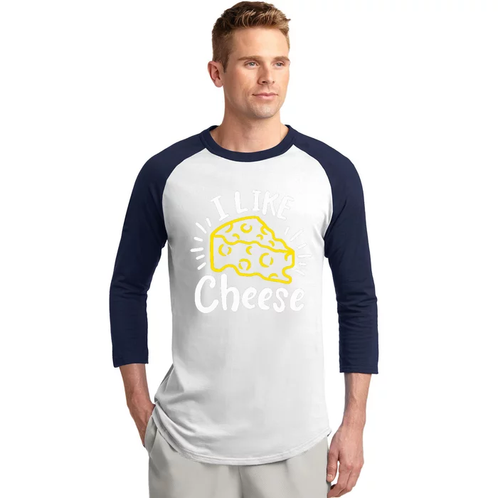 Cheese I Like Cheese Baseball Sleeve Shirt