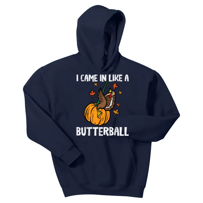 Came In Like A Butterball Funny Thanksgiving Kids Hoodie