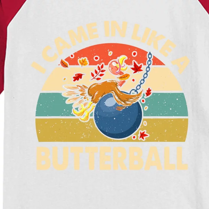 Came In Like A Butterball Funny Thanksgiving Kids Colorblock Raglan Jersey