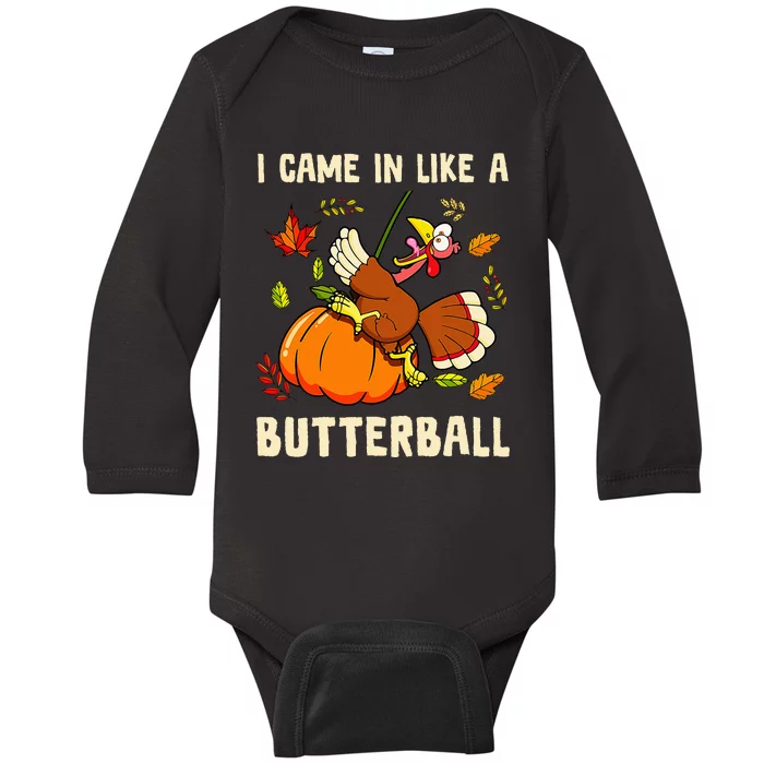 Came In Like A Butterball Funny Thanksgiving Kids Baby Long Sleeve Bodysuit