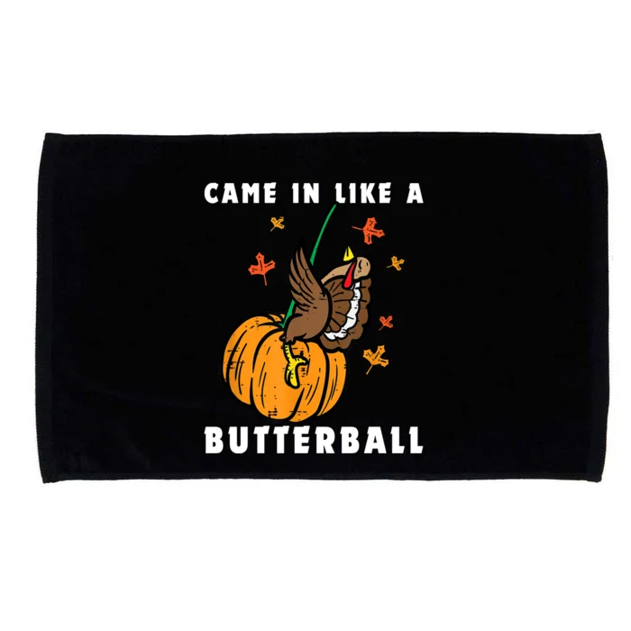 Came In Like A Butterball Microfiber Hand Towel