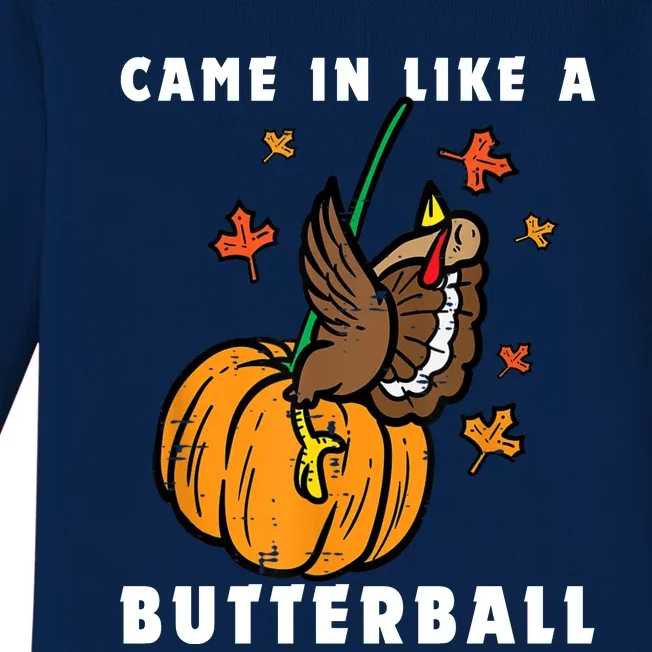 Came In Like A Butterball Baby Long Sleeve Bodysuit