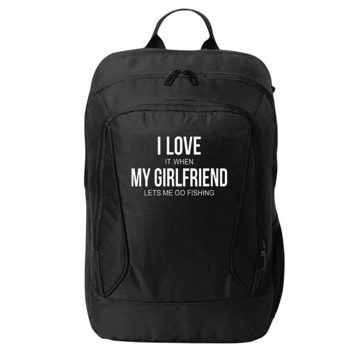 Cute I Love It When Myfriend Lets Me Go Fishing City Backpack