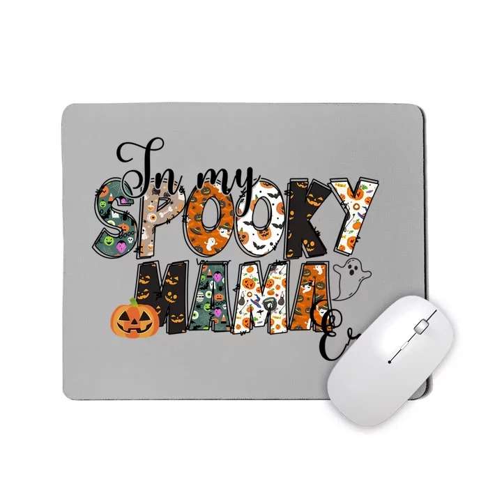 Cute In My Spooky Mama Era Novelty Family Halloween Gift Mousepad