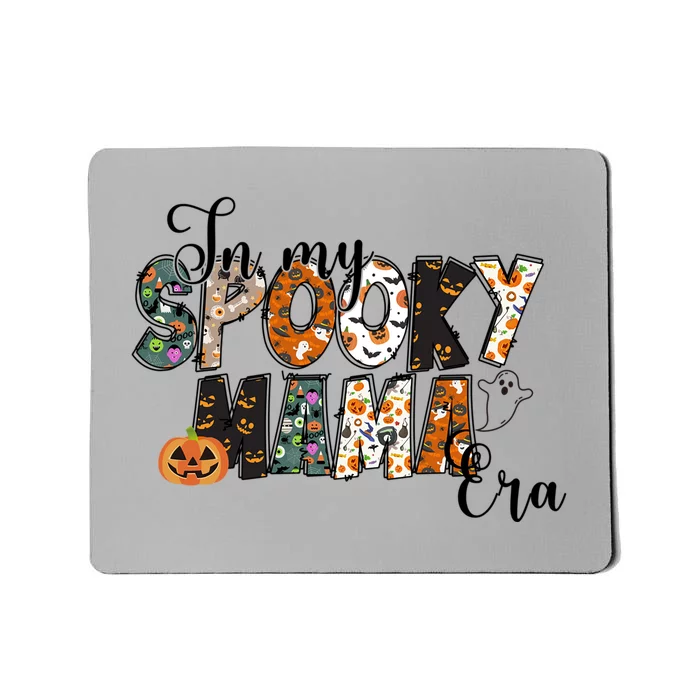 Cute In My Spooky Mama Era Novelty Family Halloween Gift Mousepad