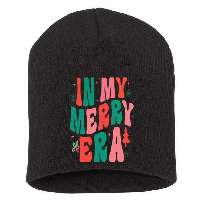 Christmas In My Merry Era Xmas Holiday Christmas Short Acrylic Beanie