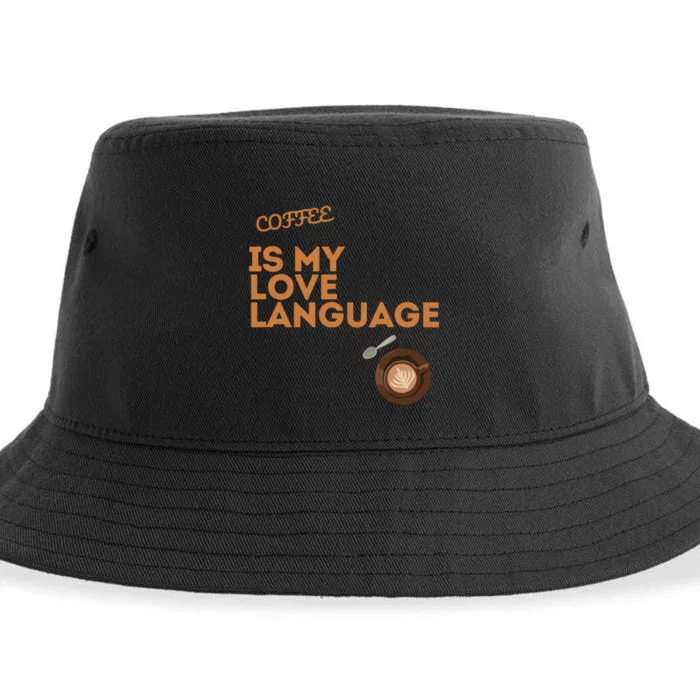 Coffee Is My Love Language Sustainable Bucket Hat