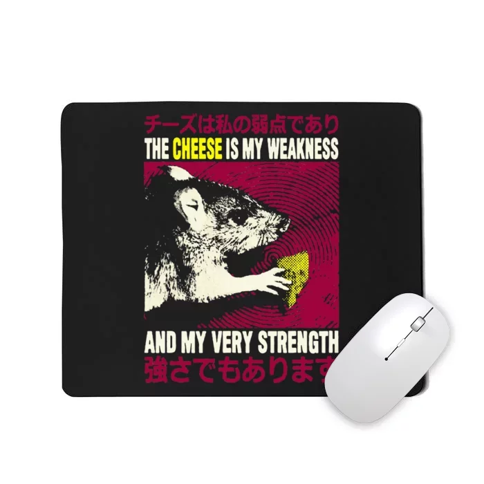 Cheese Is My Weakness Rat The Cheese Is My Weakness Mousepad