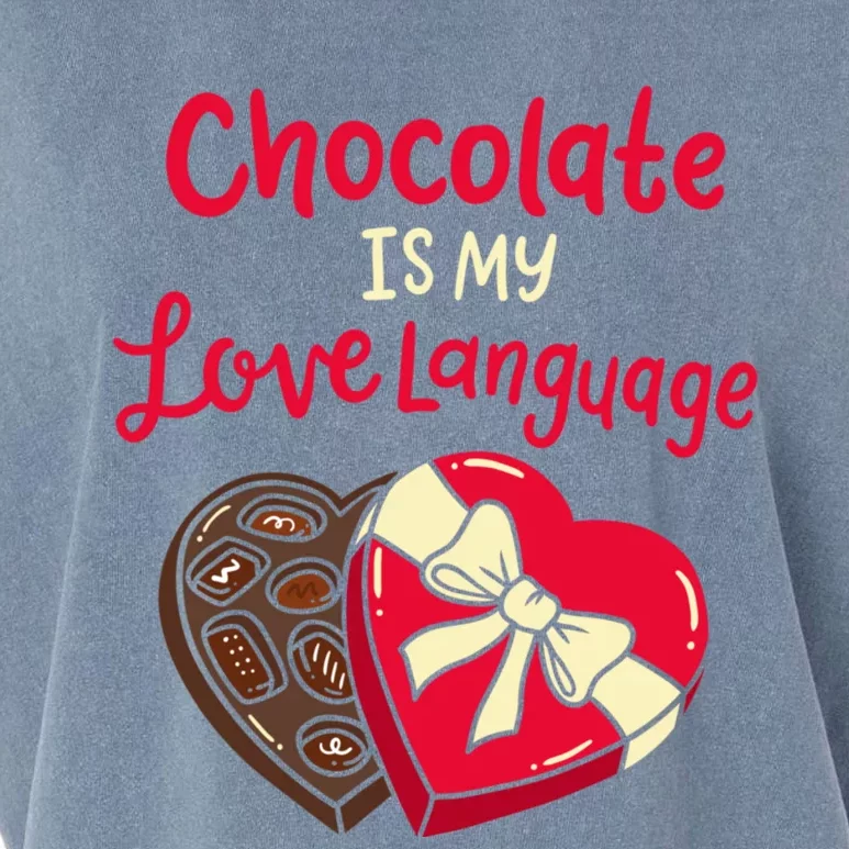 Chocolate Is My Love Language Funny Valentine's Day Outfit Funny Gift Garment-Dyed Women's Muscle Tee