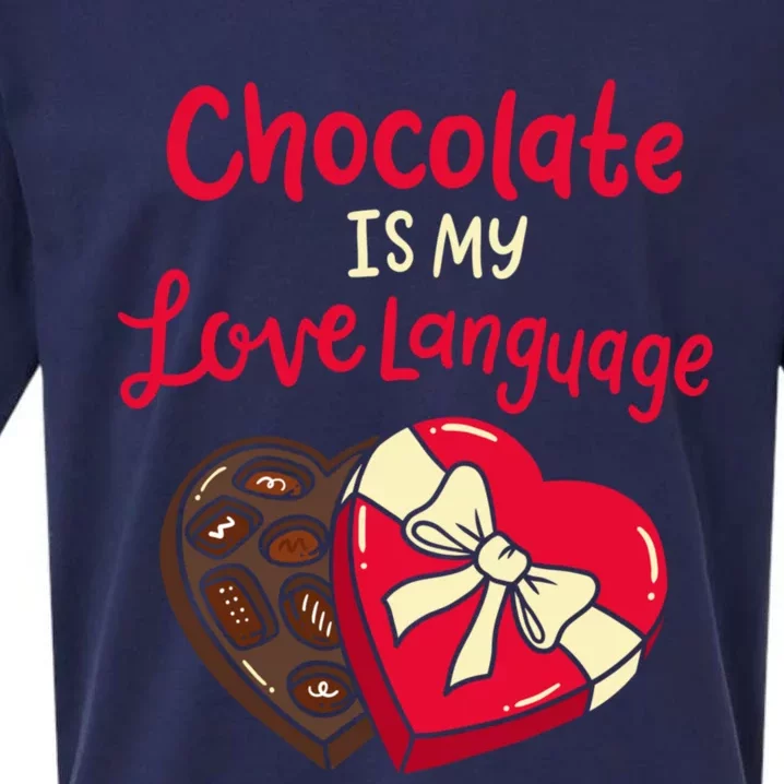 Chocolate Is My Love Language Funny Valentine's Day Outfit Funny Gift Sueded Cloud Jersey T-Shirt