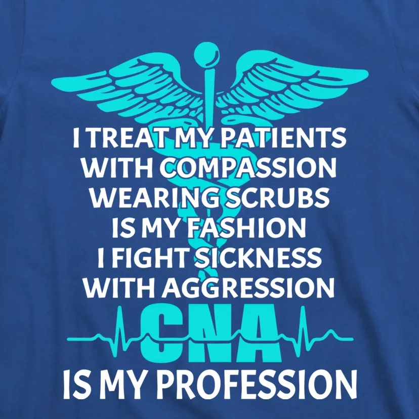 Cna Is My Profession Certified Nursing Assistant Nurse Gift T-Shirt