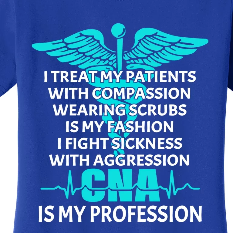 Cna Is My Profession Certified Nursing Assistant Nurse Gift Women's T-Shirt