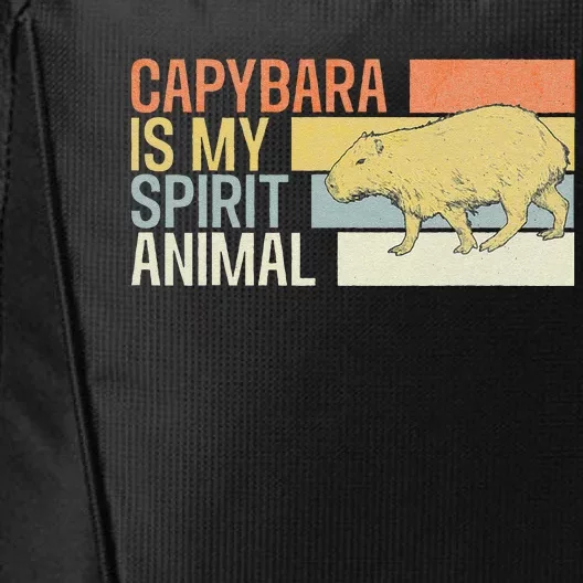 Capybara Is My Spirit Animal. Funny Capybaras Lovers City Backpack