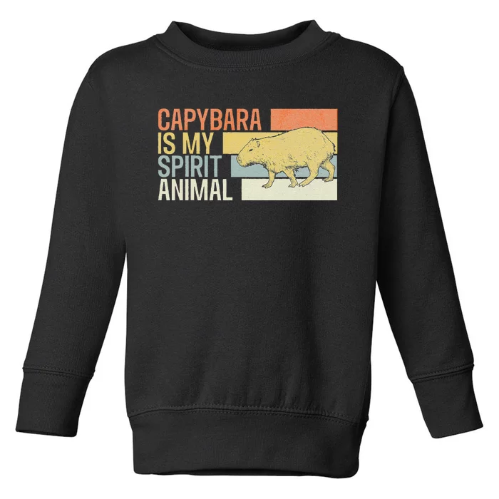 Capybara Is My Spirit Animal. Funny Capybaras Lovers Toddler Sweatshirt