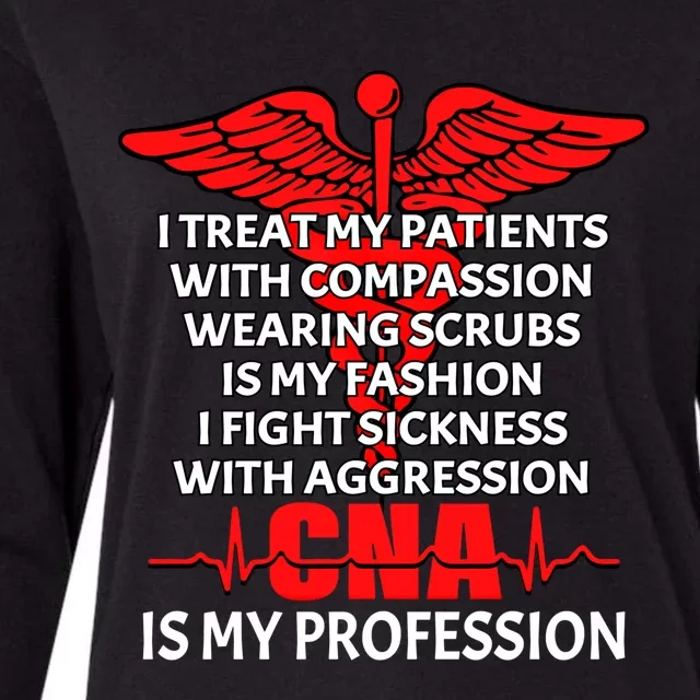 Cna Is My Profession Certified Nursing Assistant Nursing Gift Womens Cotton Relaxed Long Sleeve T-Shirt