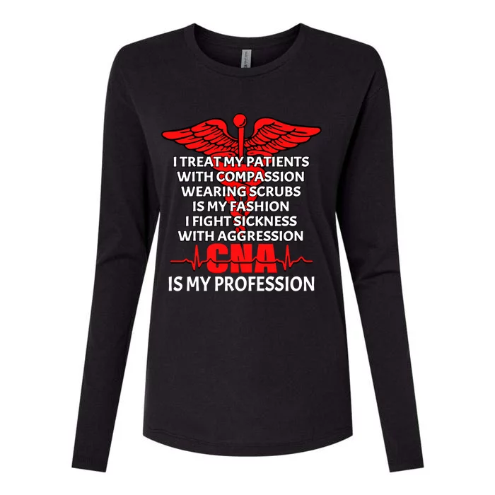 Cna Is My Profession Certified Nursing Assistant Nursing Gift Womens Cotton Relaxed Long Sleeve T-Shirt