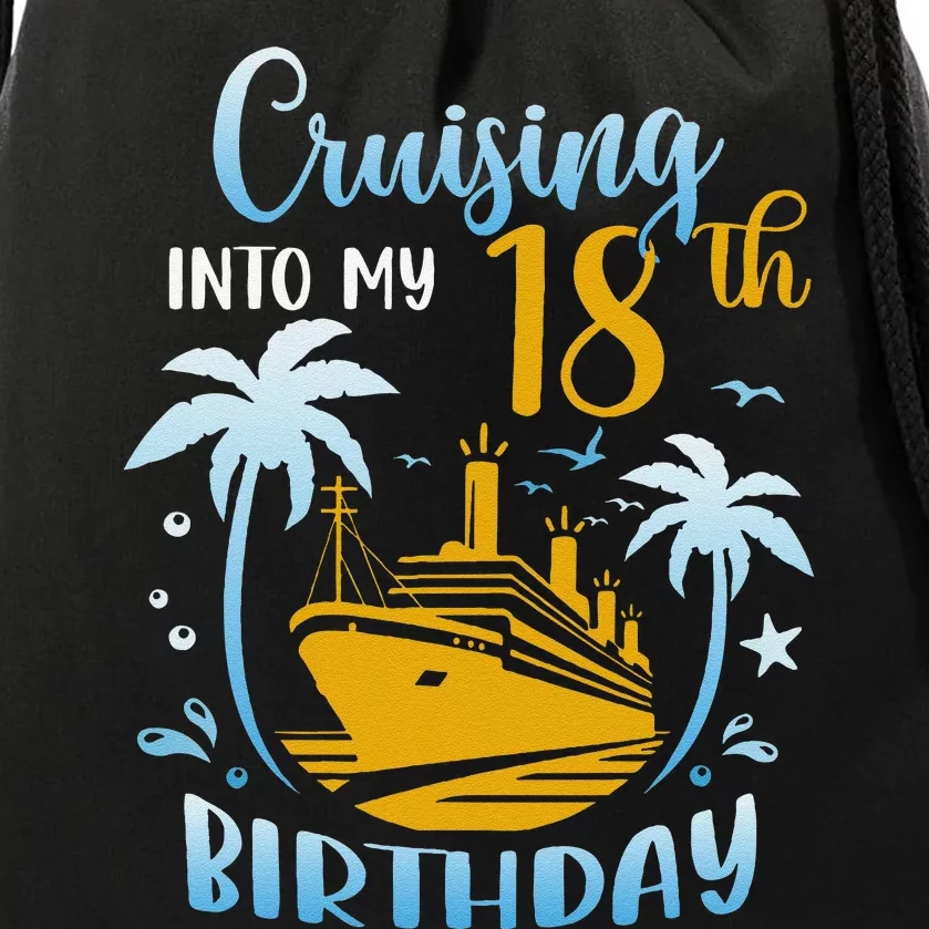 Cruising Into My 18th Birthday Year Old Cruise Party Boat Drawstring Bag