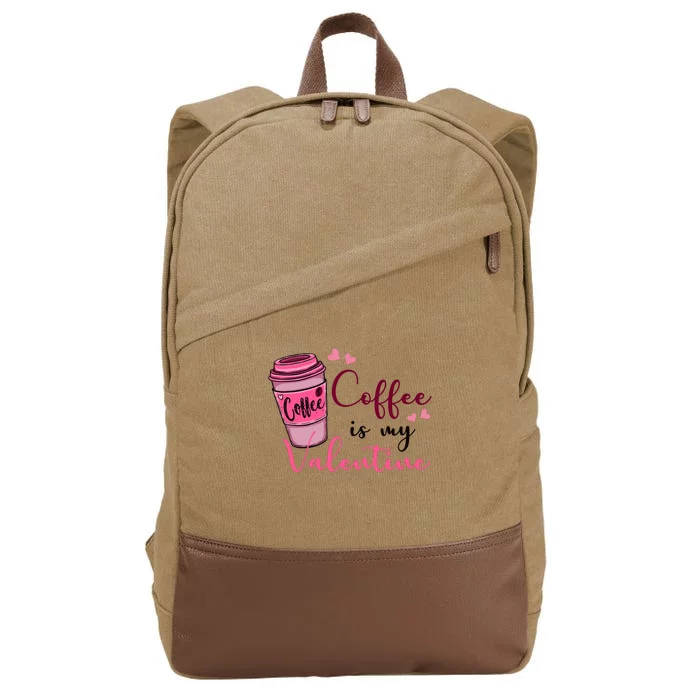 Coffee Is My Valentine Cute Coffee Lover Cotton Canvas Backpack