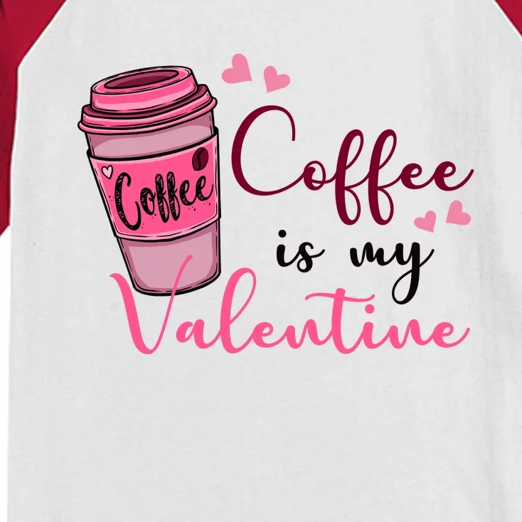 Coffee Is My Valentine Cute Coffee Lover Kids Colorblock Raglan Jersey