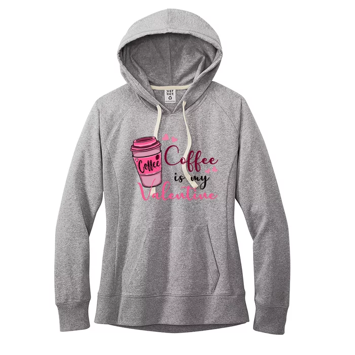 Coffee Is My Valentine Cute Coffee Lover Women's Fleece Hoodie