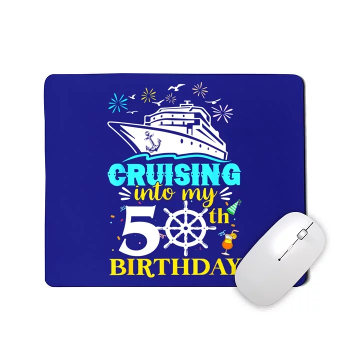 Cruising Into My 50th Birthday 50 Year Old Cruise Birthday Mousepad