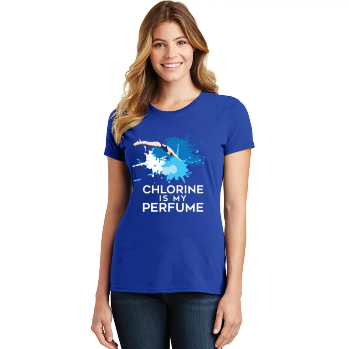 Chlorine Is My Perfume Swimming Great Gift Women's T-Shirt