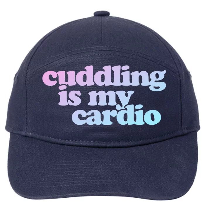 Cuddling Is My Cardio Valentine's Day Cuddling Gift 7-Panel Snapback Hat