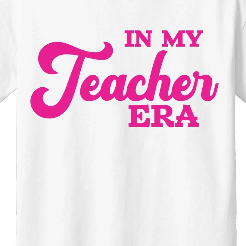 Cute In My Teacher Era School Kids T-Shirt