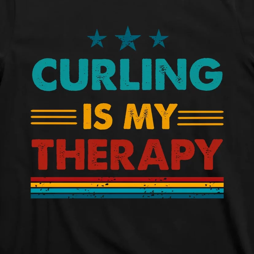 Curling Is My Therapy Funny Curling Gift T-Shirt