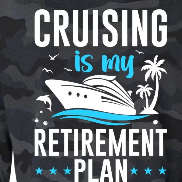 Cruising Is My Retiret Plan Cruise Ship Cruising Cruiser Gift Cropped Pullover Crew