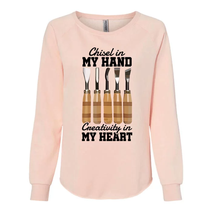 Chisel In My Hand Creativity In My Heart Tool Sculptor Gift Womens California Wash Sweatshirt