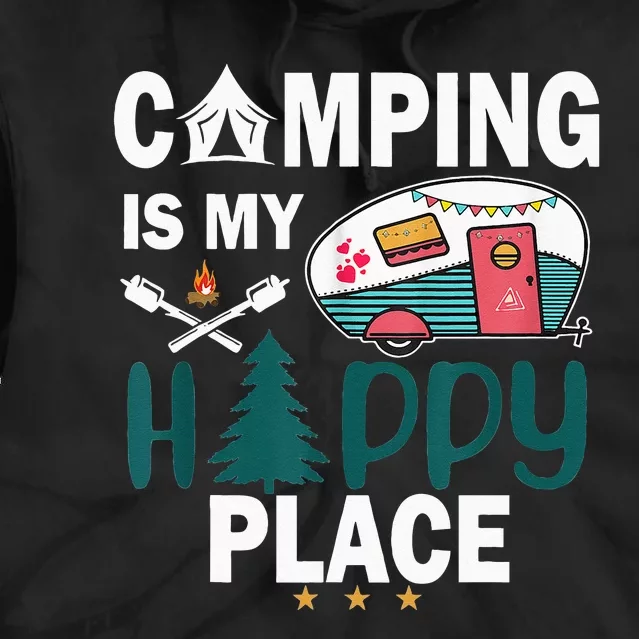 Camping Is My Happy Place Tie Dye Hoodie