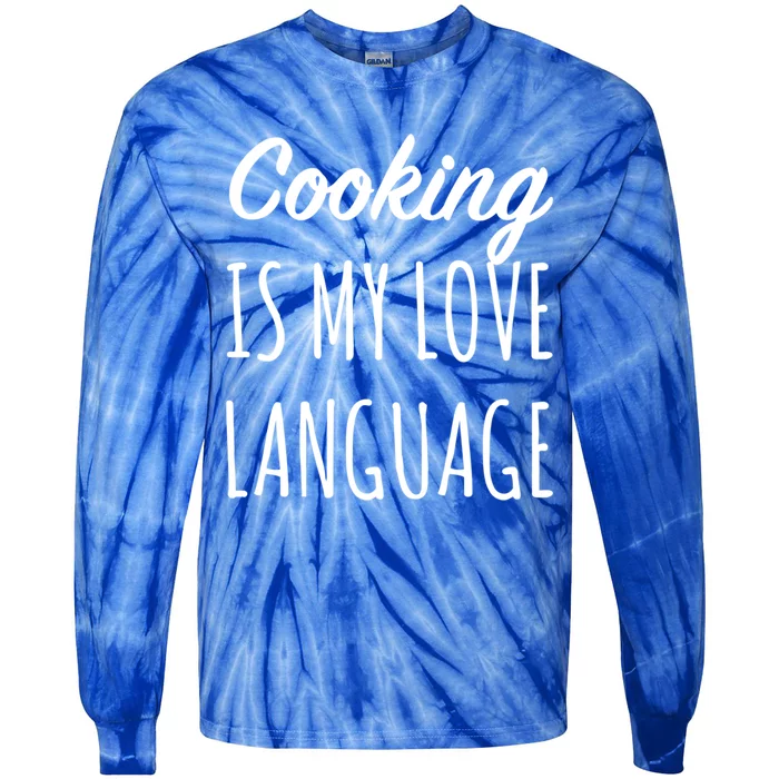 Cooking Is My Love Language Chef Mom Cute Gift Tie-Dye Long Sleeve Shirt