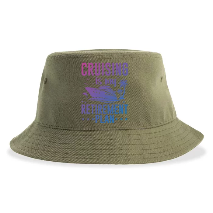 Cruising Is My Retiret Plan Cruise Ship Cruising Cruiser Gift Sustainable Bucket Hat