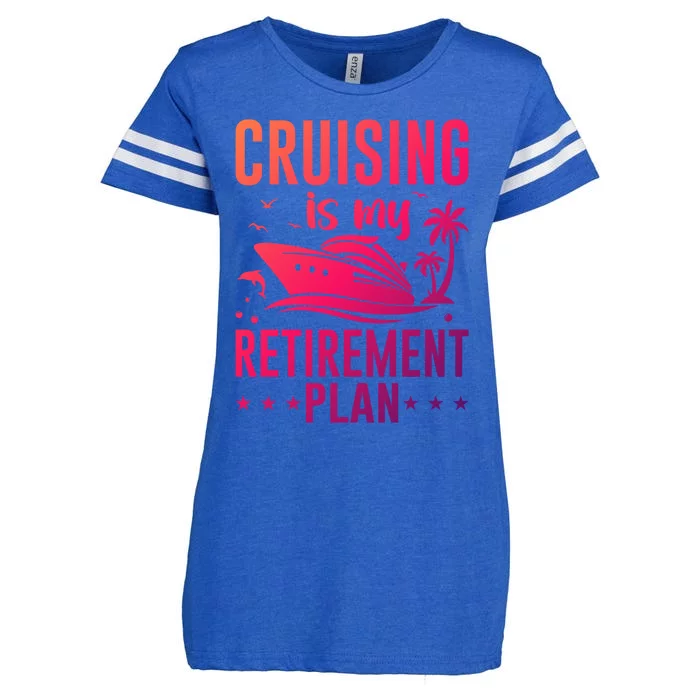 Cruising Is My Retiret Plan Cruise Ship Cruising Cruiser Gift Enza Ladies Jersey Football T-Shirt