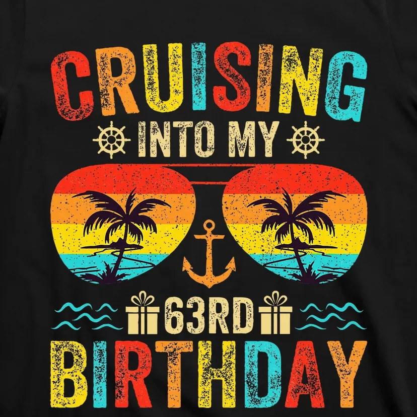 Cruising Into My 63rd Birthday Cruise T-Shirt