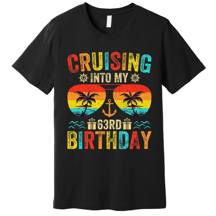 Cruising Into My 63rd Birthday Cruise Premium T-Shirt