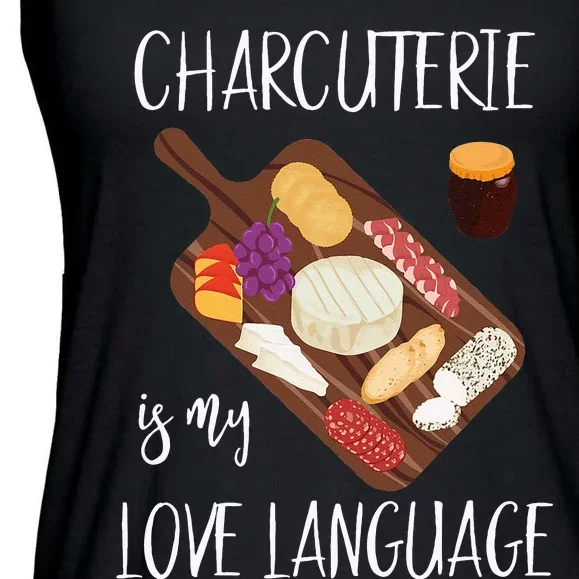 Charcuterie Is My Love Language Snack Lover Cheese Saying Ladies Essential Flowy Tank