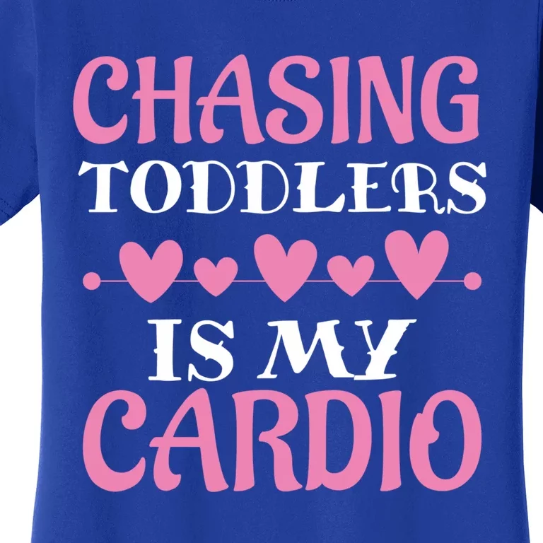 Chasing Is My Cardio Sitters Nanny Gift Women's T-Shirt