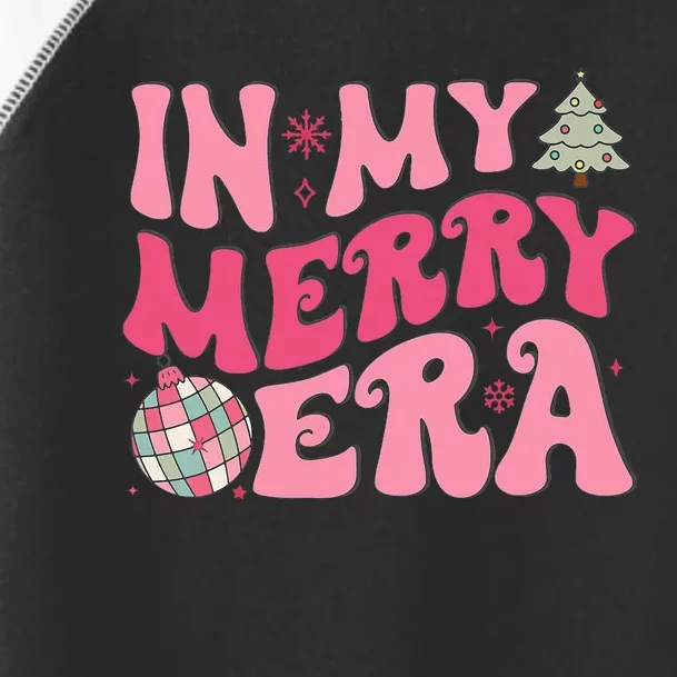 Christmas In My Merry Era Xmas Holiday Christmas Toddler Fine Jersey T-Shirt